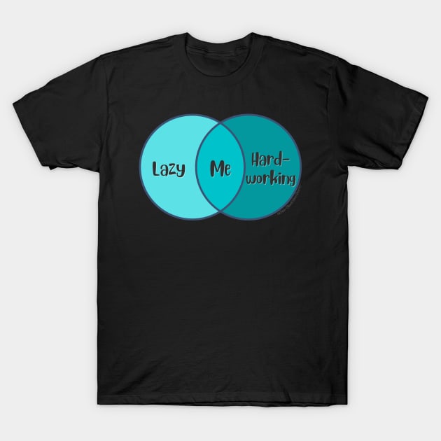 Venn Diagram of me: Lazy vs. Hard-working T-Shirt by Jean-Claude Venn-Diagram